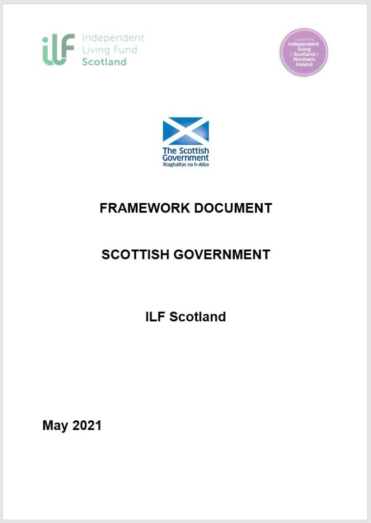 Framework Scottish Government and ILF Scotland 2021 ILF Scotland