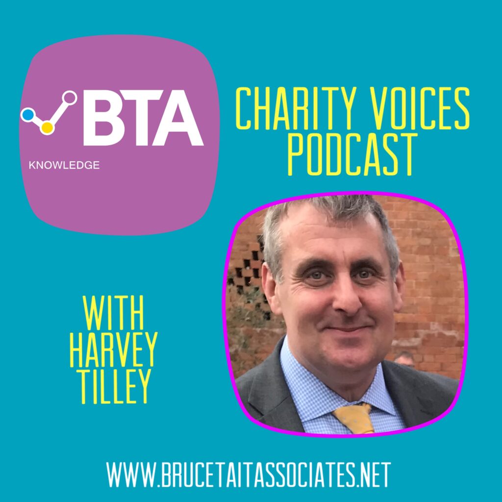 Blue podcast banner featuring a logo for BTA (Bruce Tait Associates) and the text "Charity Voices Podcast With Harvey Tilley" and a picture of Harvey Tilley. The banner also includes a link to www.brucetaitassociates.net