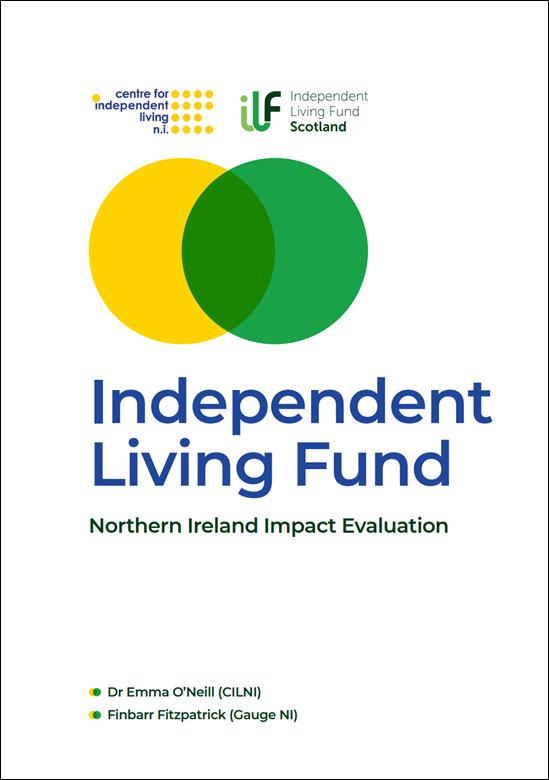 Northern Ireland Impact Evaluation Cover with 2 dots - yellow and green. Independent Living Fund is written in large letters.