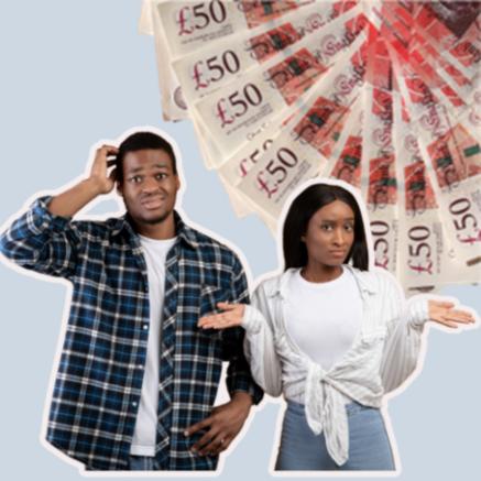Two people - a man and a woman - looking confused beside some fifty pounds notes money.