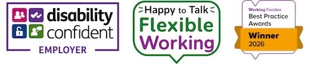Employer accreditation logos showing Disability Confident Employer status, commitment to flexible working, and winner of the Working Families Best Practice Awards 2026.