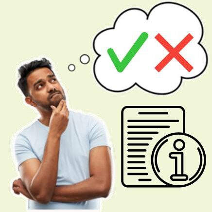 A thinking man next to an document with an i on it suggesting information. He is thinking of a green tick and a red cross.