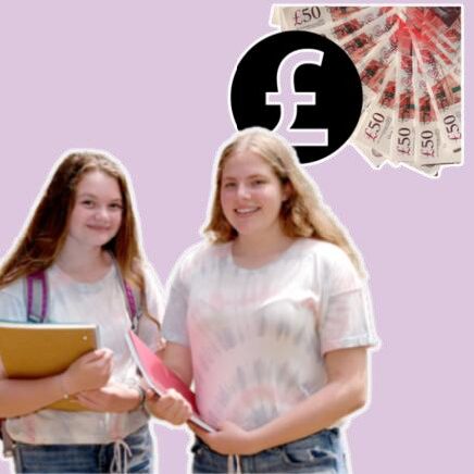 Two young teen girls with schoolbags and school books. Above them is a fan of money cash with a large black pound sign.